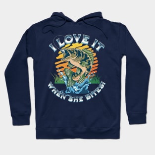 I Love It When She Bites, Fishing Hoodie